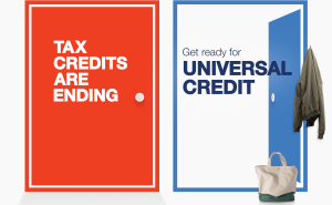 Tax credits are ending. Get ready for Universal Credit.